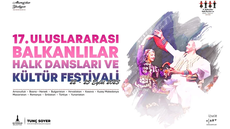 17. Uluslararası Balkanlılar Halk Dansları ve Kültür Festivali başlıyor